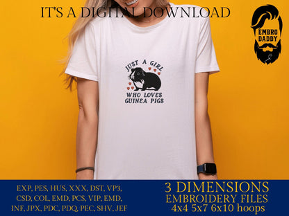 Machine Embroidery files, just a girl who loves Guinea Pigs, PES, DST, xxx, hus & more