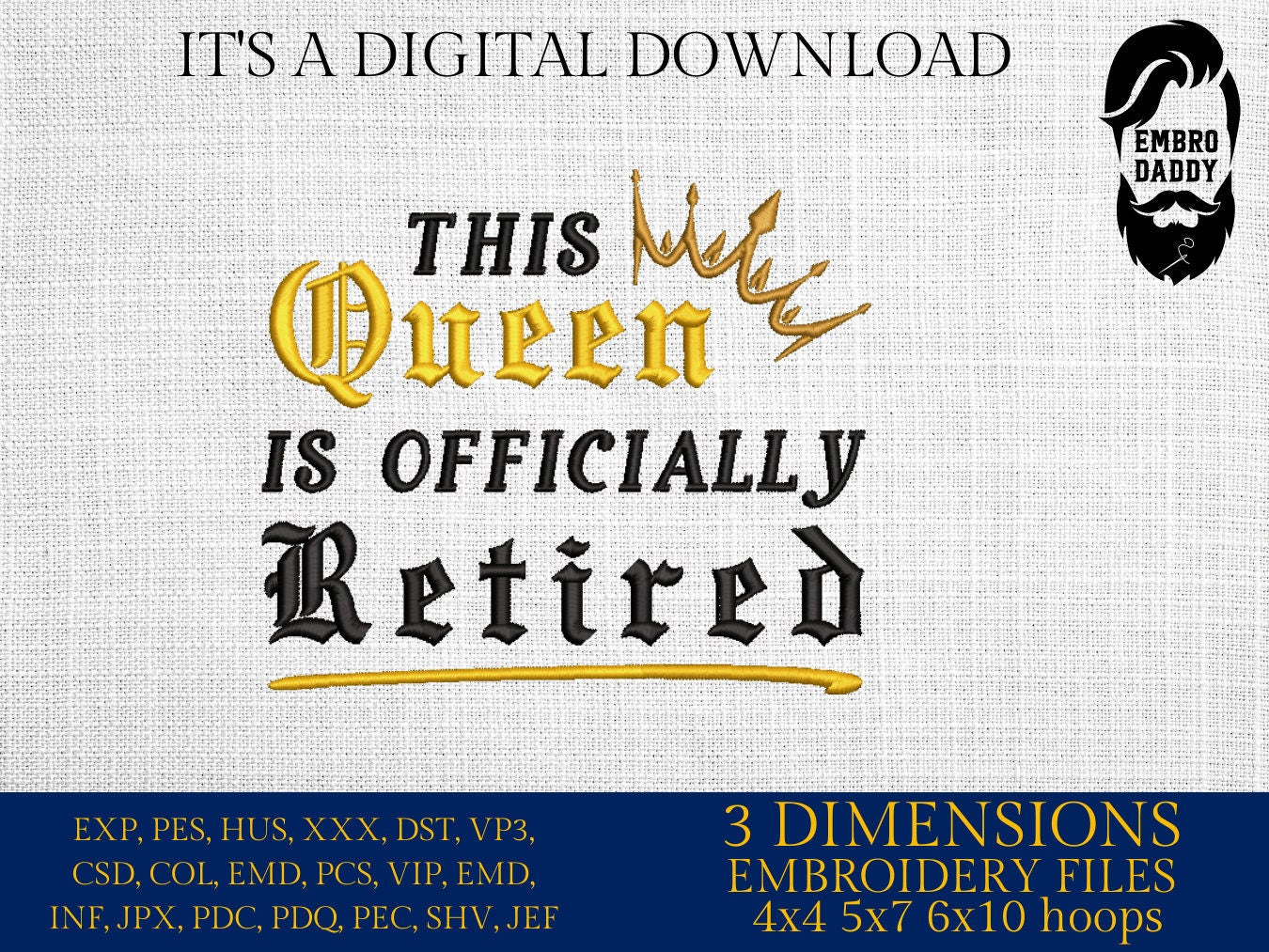 Machine Embroidery files, This Queen is officially retired, PES, DST, hus & more