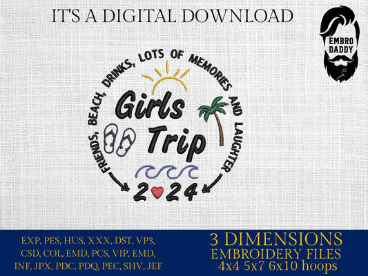 Machine Embroidery files, Girls trip 2024 , PES, xxx, hus & more