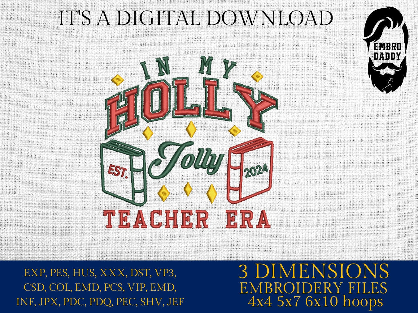 Machine Embroidery files, in my Holly Jolly Teacher era, PES, DST, xxx, hus and more