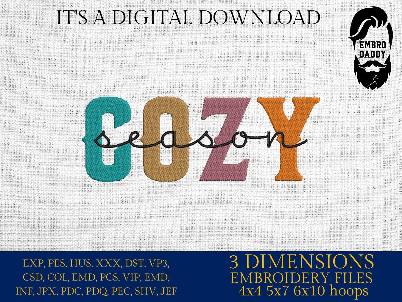 Machine Embroidery files, Cozy Season, PES, DST, xxx, hus & more