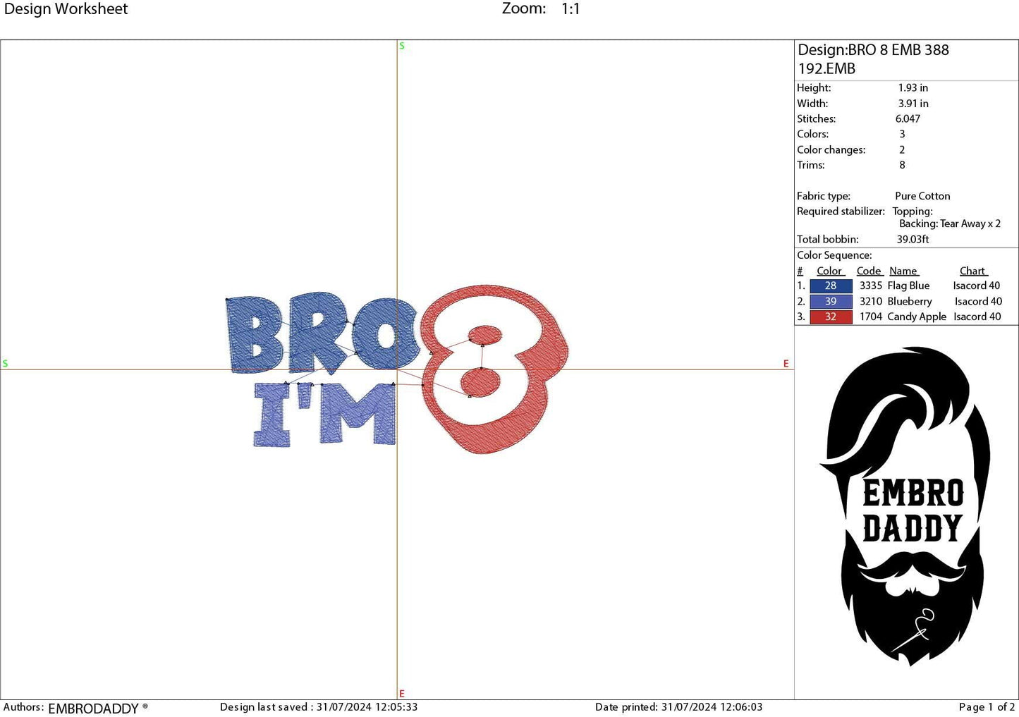 Machine Embroidery files, bro I'm 8, 8 years old, PES, DST, xxx, hus & more