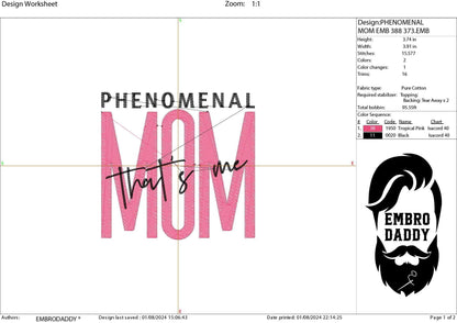 Machine Embroidery files, phenomenal MOM, that's me, DST, PES, xxx hus & more