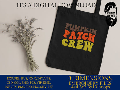 Machine Embroidery files, pumpkin patch crew, PES, DST, xxx, hus & more