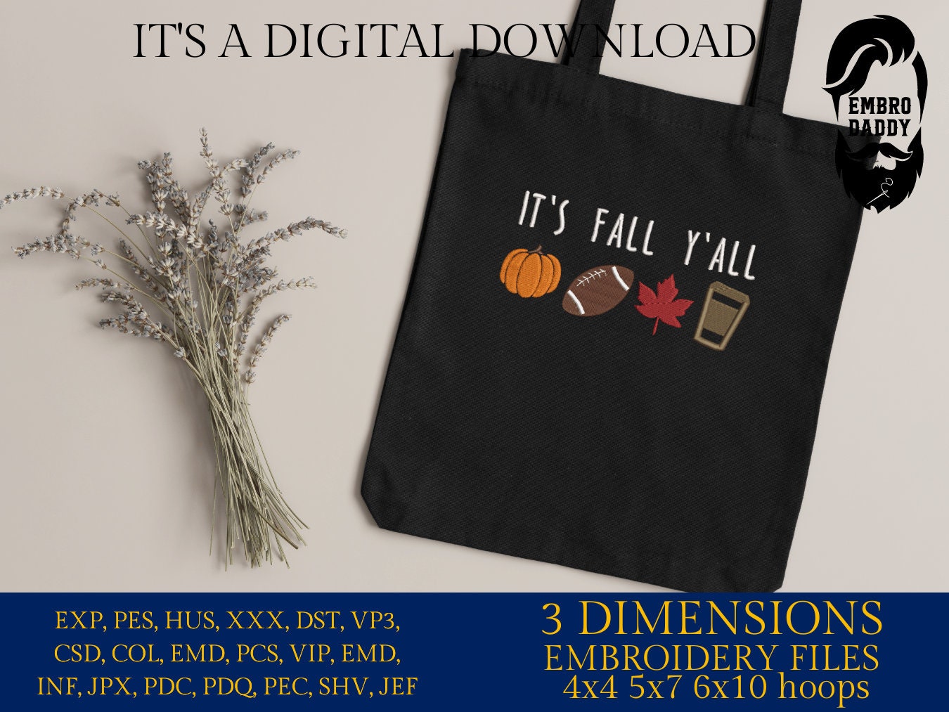 Machine Embroidery files, it's fall y'all, PES, DST, xxx, hus & more