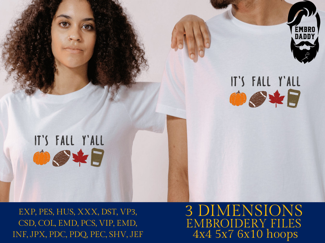 Machine Embroidery files, it's fall y'all, PES, DST, xxx, hus & more