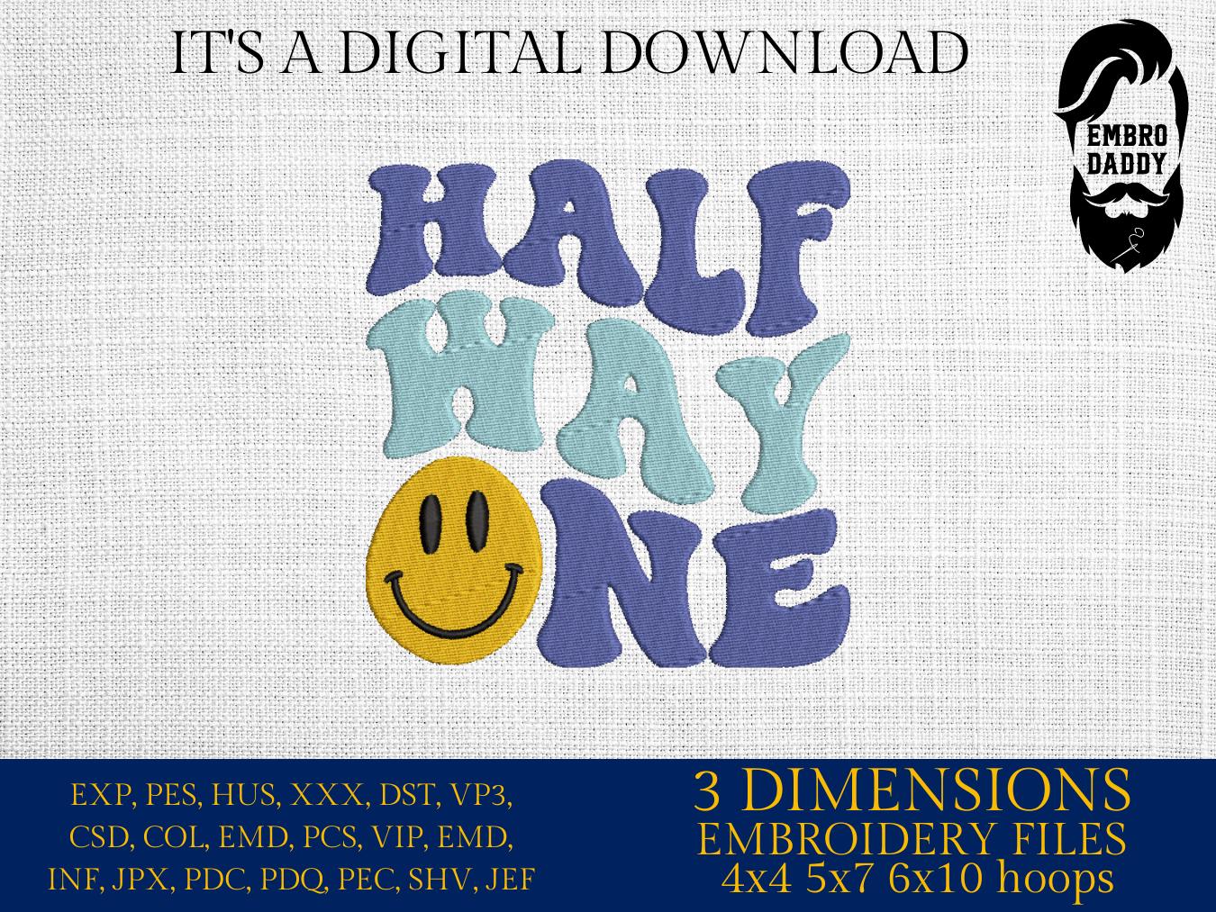 Machine Embroidery files, half way one, 6th month, Retro Wavy Text, Happy Face Trendy, PES, DST, xxx, hus & more