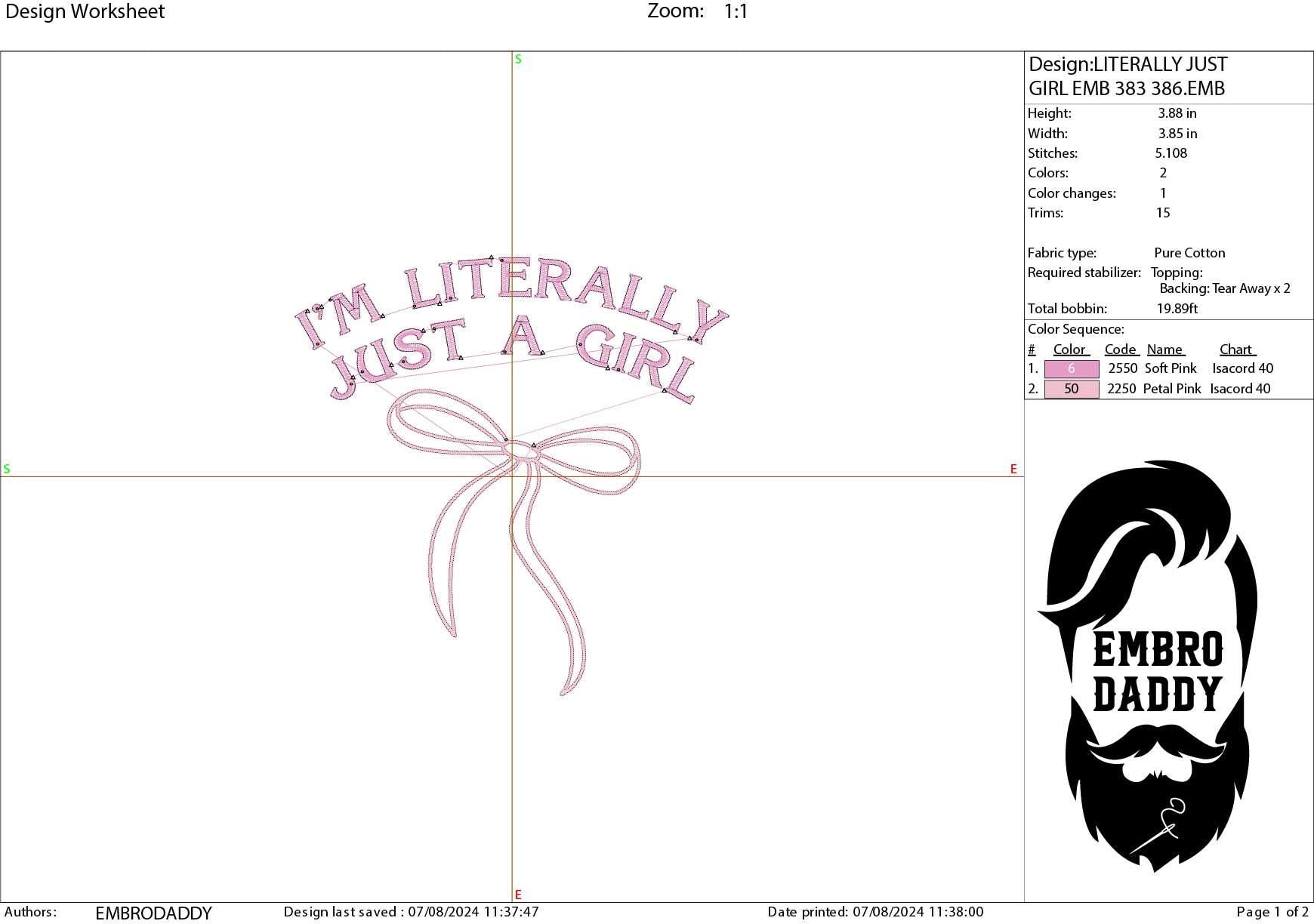 Machine Embroidery files, I'm literally just a girl, DST, PES, xxx, hus & more