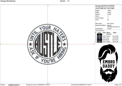 Machine Embroidery files, Hustle Until Your Haters Ask If You're Hiring, PES, xxx, hus & more