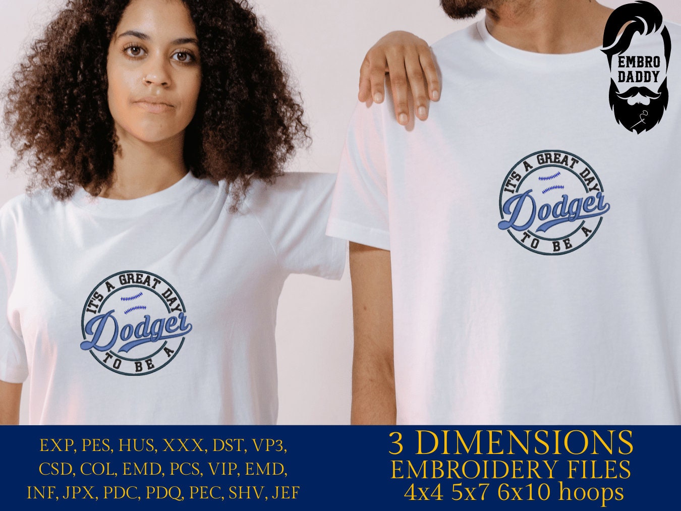 Machine Embroidery files, It's a Great Day To Be A Dodger, PES, xxx, hus & more, embroidery files