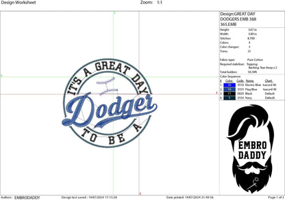 Machine Embroidery files, It's a Great Day To Be A Dodger, PES, xxx, hus & more, embroidery files