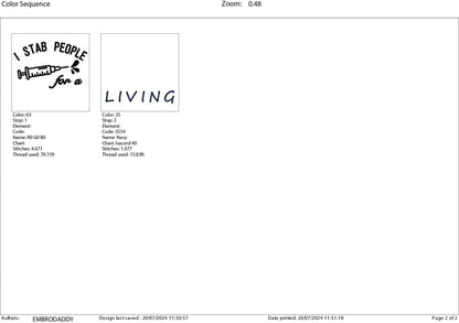 Machine Embroidery files, I Stab People For A Living, Funny Nurse, Phlebotomist, dst, PES, xxx, hus & more
