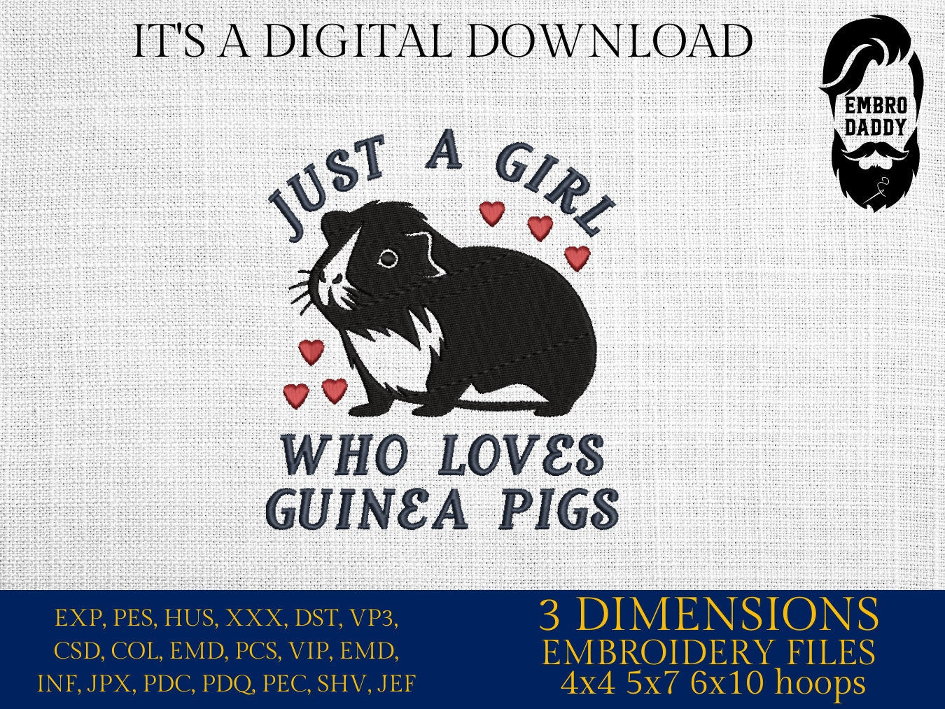 Machine Embroidery files, just a girl who loves Guinea Pigs, PES, DST, xxx, hus & more