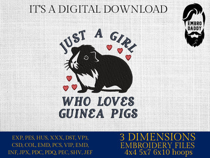 Machine Embroidery files, just a girl who loves Guinea Pigs, PES, DST, xxx, hus & more