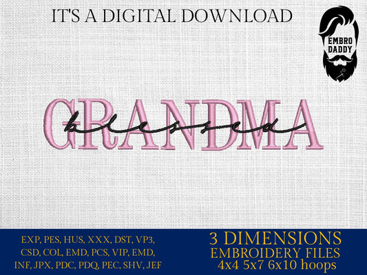 Machine Embroidery files, blessed grandma, PES, xxx, hus & more