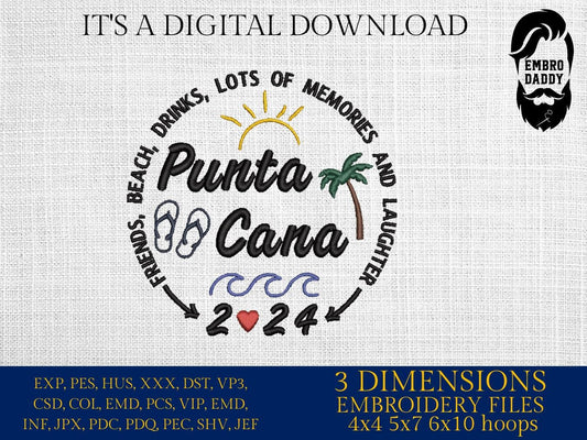 Machine Embroidery files, Punta Cana 2024, family vacation, beach, family trip, PES, xxx, hus & more