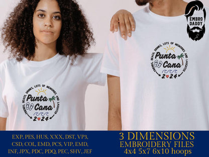 Machine Embroidery files, Punta Cana 2024, family vacation, beach, family trip, PES, xxx, hus & more