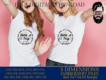 Machine Embroidery files, Girls trip 2024 , PES, xxx, hus & more