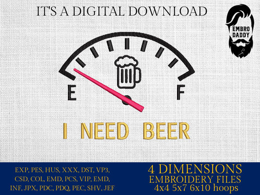 Machine Embroidery files, funny, I need beer, dst, PES, xxx, hus & more