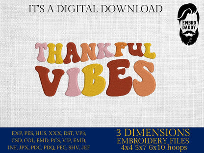 Machine Embroidery files, thankful vibes, PES, DST, xxx, hus & more