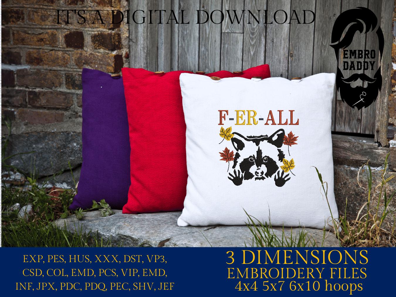 Machine Embroidery files, F-er-all, Racoon, fall, funny PES, xxx, hus & more