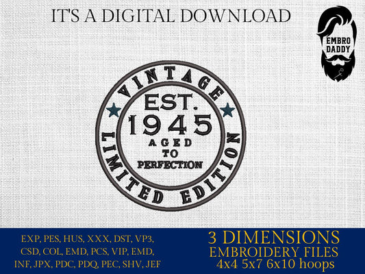 Machine Embroidery files, Vintage 1945 aged to perfection pes, birthday funny embroidery files, gift idea PES, xxx, hus & more