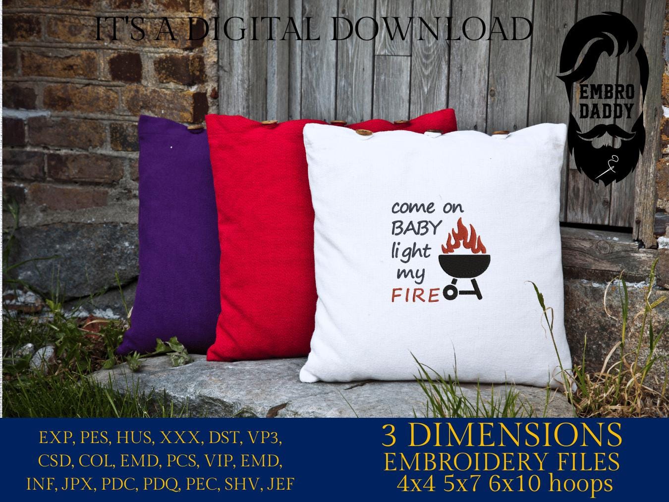 Machine Embroidery files, come on baby light my fire, Father's Day Apron, funny embroidery files, gift idea PES, hus & more