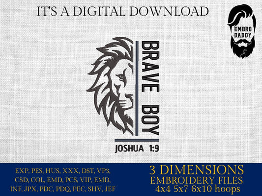 Machine Embroidery files, Brave boy, Joshua 1:9 PES, xxx, hus & more