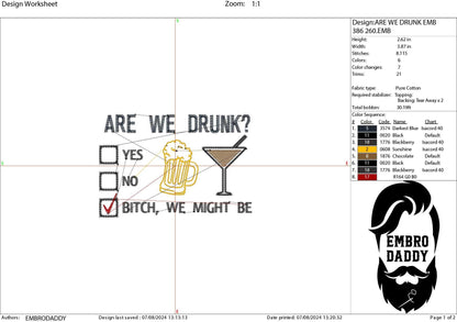 Machine Embroidery files, are we drunk? funny, dst, PES, xxx, hus & more