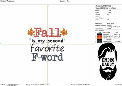 Machine Embroidery files, Fall Is My Secod Favorite F Word, Funny Fall, Adult Humour Fall, Hello Fall, Autumn PES, DST, xxx, hus & more