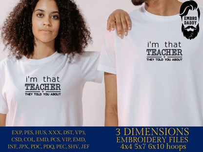 Machine Embroidery files, I'm that teacher, School, School Teacher, PES, DST, xxx, hus and more