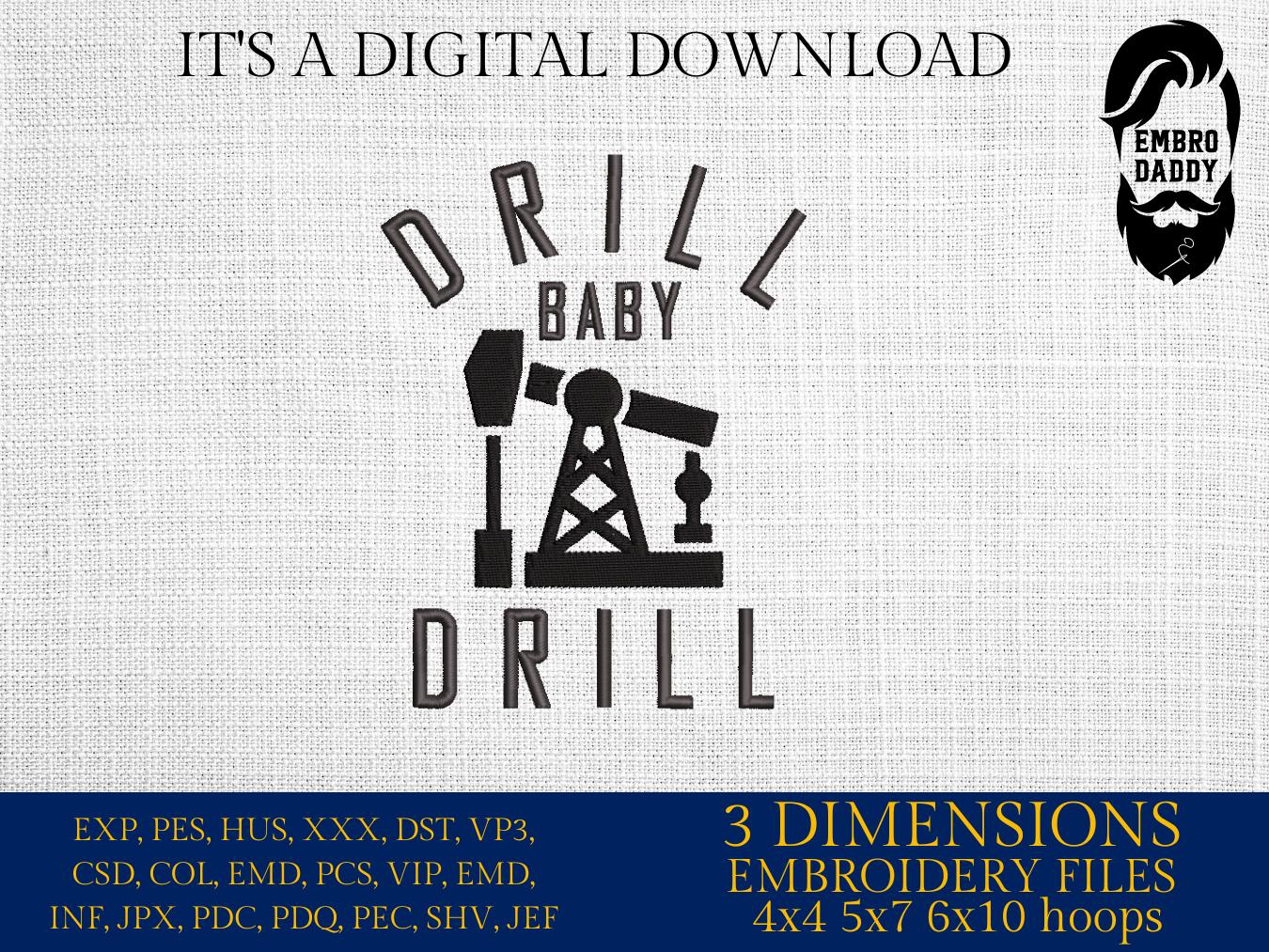 Machine Embroidery files, Oilfield worker, drill baby drill, Oil Rig, Pumpjack, Oilfield Quote, DST, PES, xxx, hus & more