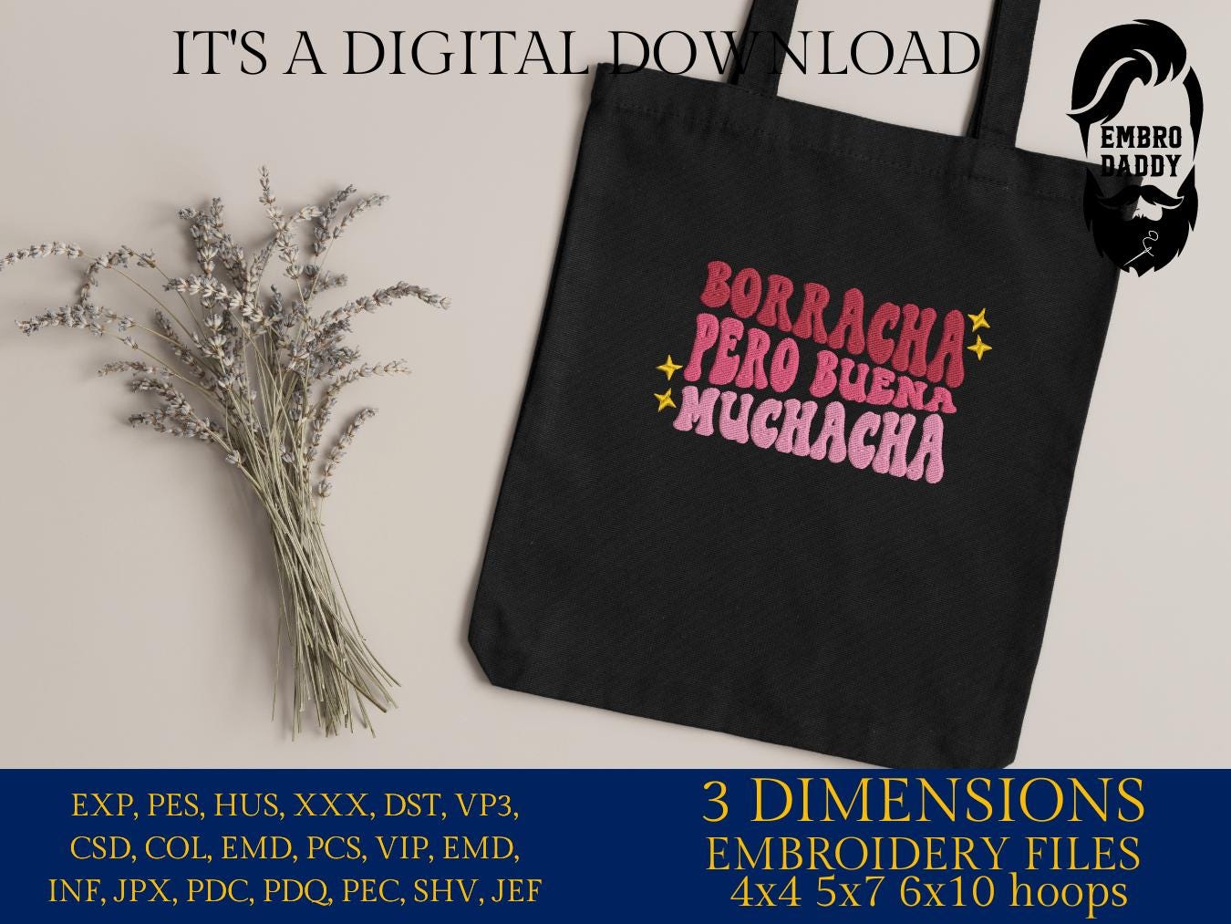 Machine Embroidery files, Borracha Pero Buena Muchacha, Latina, Funny Spanish, Party, Mexico, Spanish drinking, PES, DST, xxx, hus and more