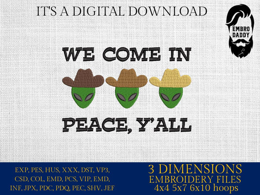 Machine Embroidery files, Western Alien, Space Cowboy, we come in peace, PES, DST, xxx, hus & more