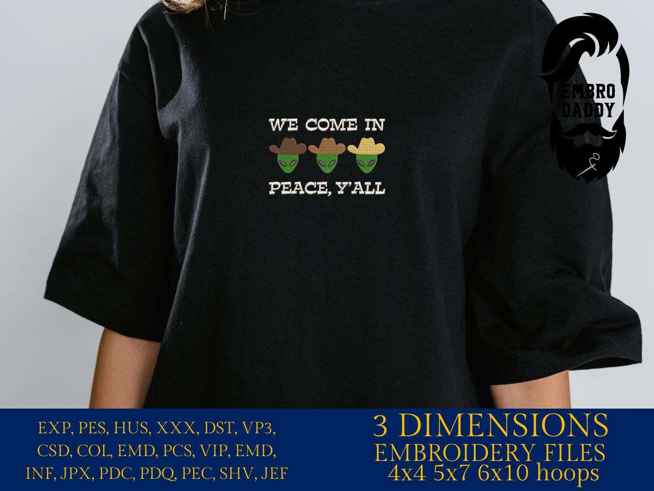 Machine Embroidery files, Western Alien, Space Cowboy, we come in peace, PES, DST, xxx, hus & more