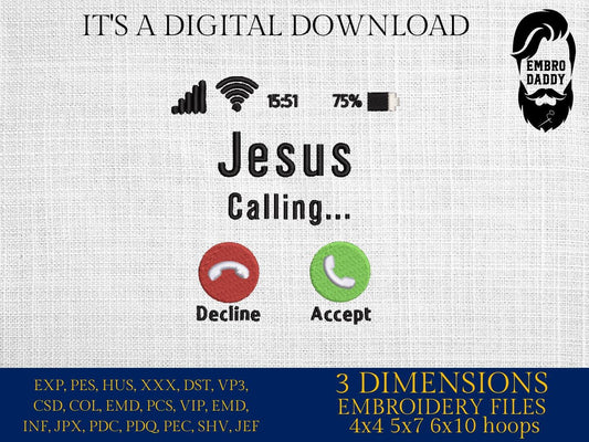 Machine Embroidery files, Incoming Call Jesus, Jesus Is Calling, PES, dst, xxx, hus & more