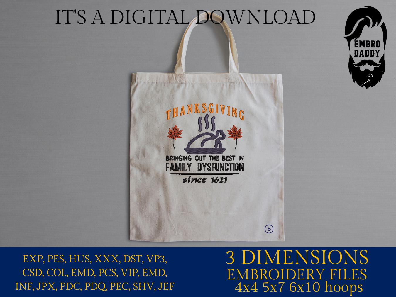 Machine Embroidery files, Family Thanksgiving, Sarcastic, Thankful, PES, DST, xxx, hus & more