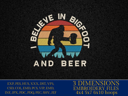 Machine Embroidery files, I believe in bigfoot and beer, PES, xxx, hus & more