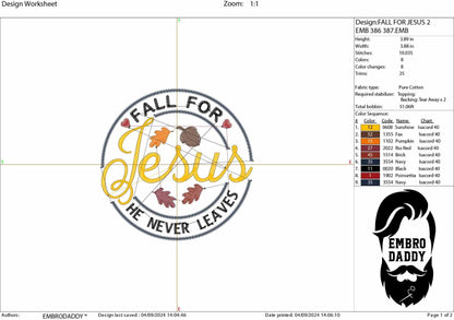 Machine Embroidery files, Fall For Jesus He Never Leaves, Fall Season, Autumn Vibes, Christian Fall, PES, DST, xxx, hus & more