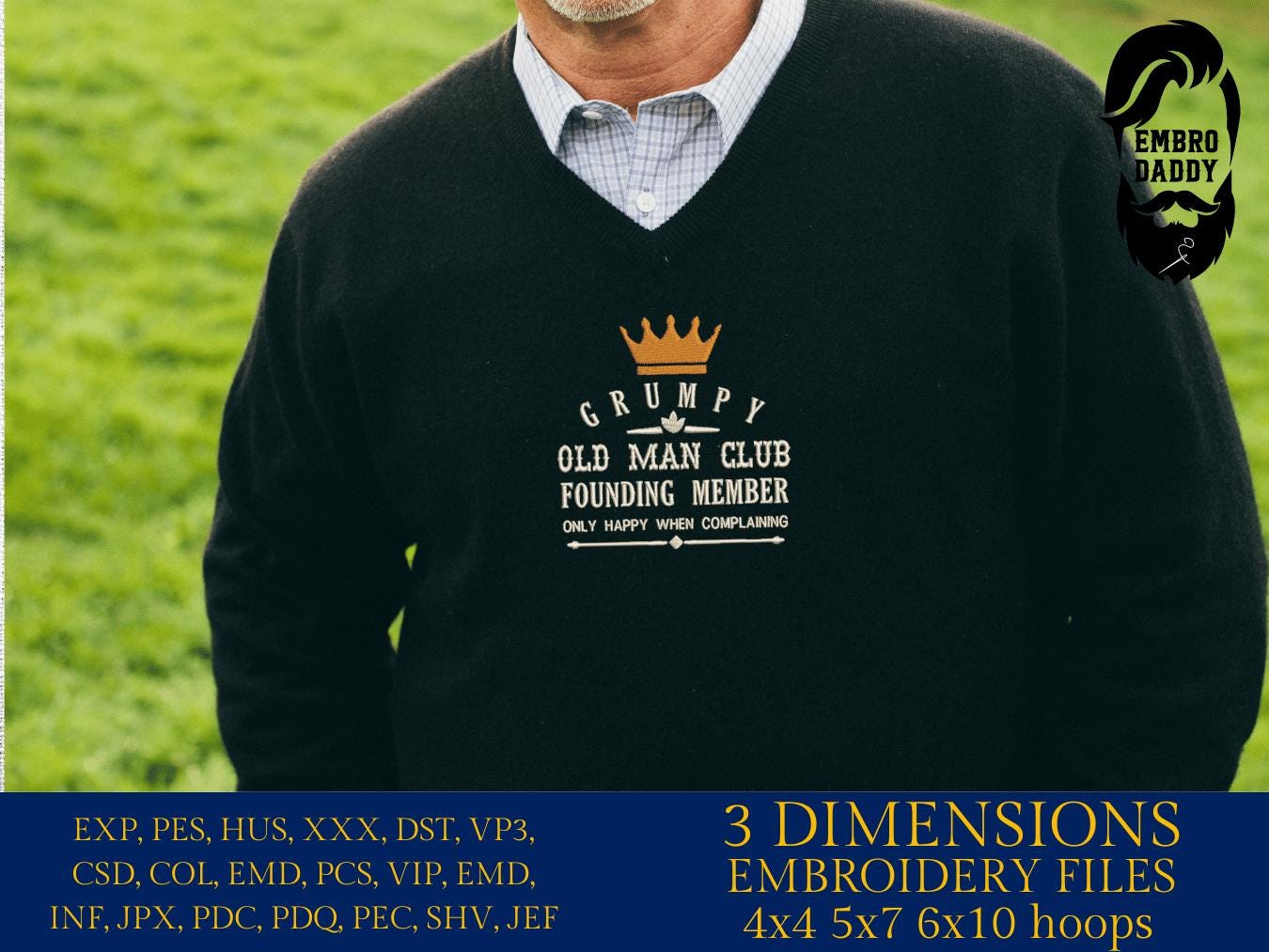 Machine Embroidery files, Grumpy, old man club, funny, PES, dst, xxx hus & more