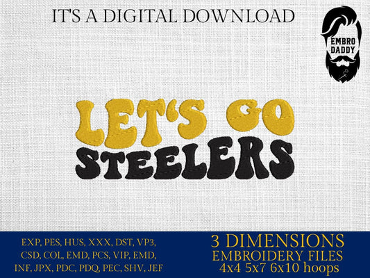 Machine Embroidery, let's go Steelers, embroidery design, football gift idea PES, xxx, hus & more, fan embroidery files