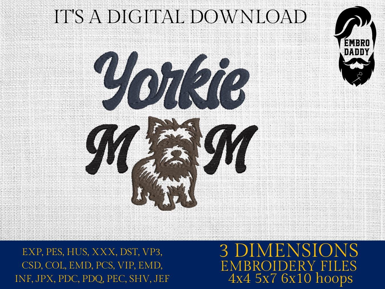 Machine embroidery files, Yorkie mom era, Embroidery Pattern File in PES, DST, hus & more