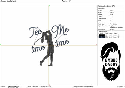 Machine Embroidery files, golfer, golf, tee time me time, golf funny quote, PES, DST, hus & more