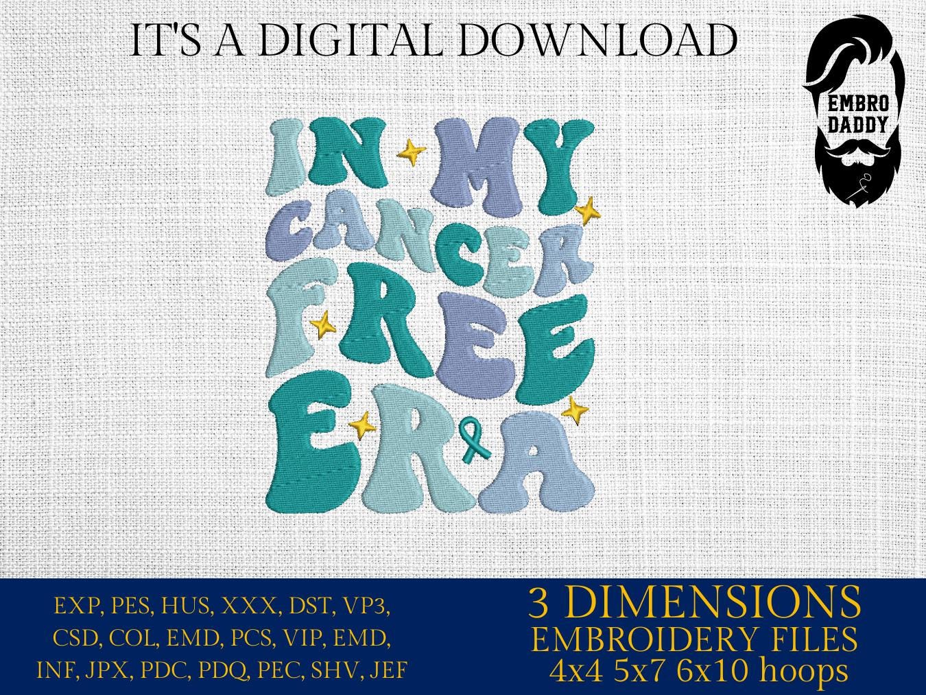 Machine Embroidery files, in my cancer free era, embroidery files, PES, xxx, hus & more, embroidery files
