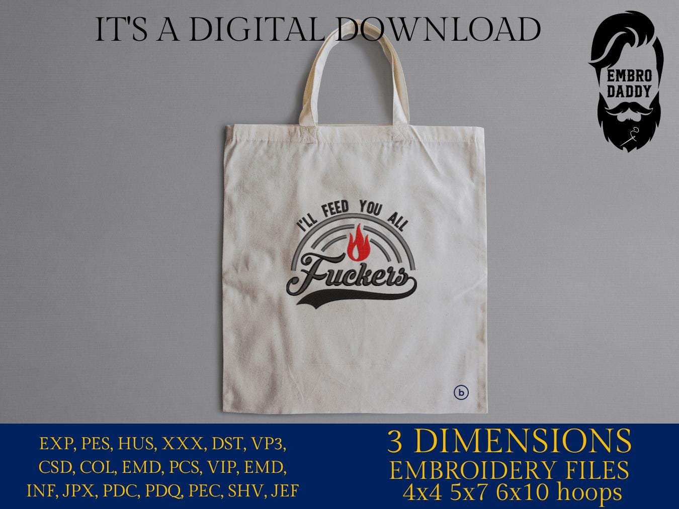 Machine Embroidery files, I'll feed you fuckers, funny embroidery files, gift idea PES, hus & more