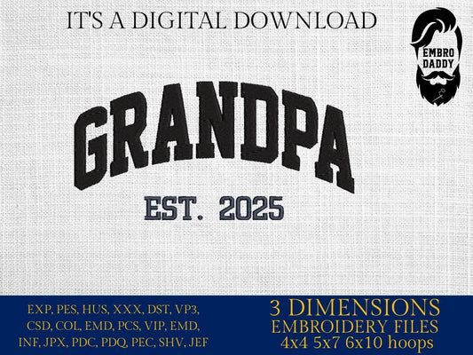 Machine embroidery files, Grandpa EST 2025, PES, DST, hus & more
