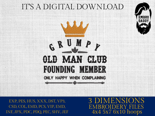 Machine Embroidery files, Grumpy, old man club, funny, PES, dst, xxx hus & more