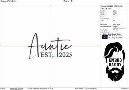 Machine Embroidery files, Auntie est. 2025, embroidery files, PES, xxx, hus & more, embroidery files