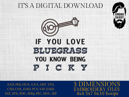 Machine Embroidery files, Banjo, if you love bluegrass you know being picky, PES, xxx, hus & more