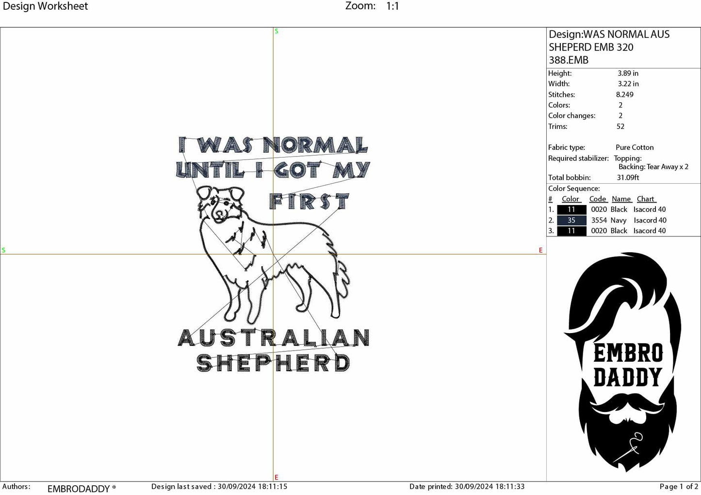 Machine Embroidery files, I was normal until I got my first Australian shepherd, funny, dog, pes, dst, hus & more